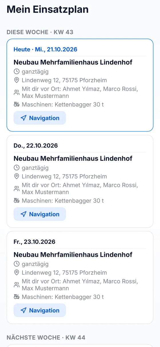 App: Mein Einsatzplan mit Baustelle, Adresse, Kollegen, Maschinen und Navigation