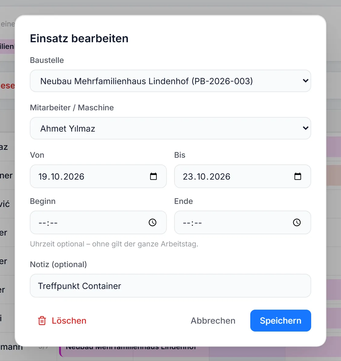 Dialog „Einsatz bearbeiten“ mit Baustelle, Mitarbeiter, Zeitraum, Uhrzeit und Notiz